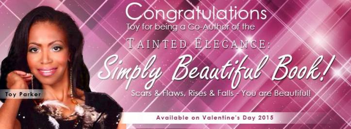 Co author for Tainted Elegance You Are Beautiful Book announcement.ToyParker.2015